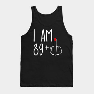 Vintage 90th Birthday I Am 89 Plus 1 Middle Finger Tank Top